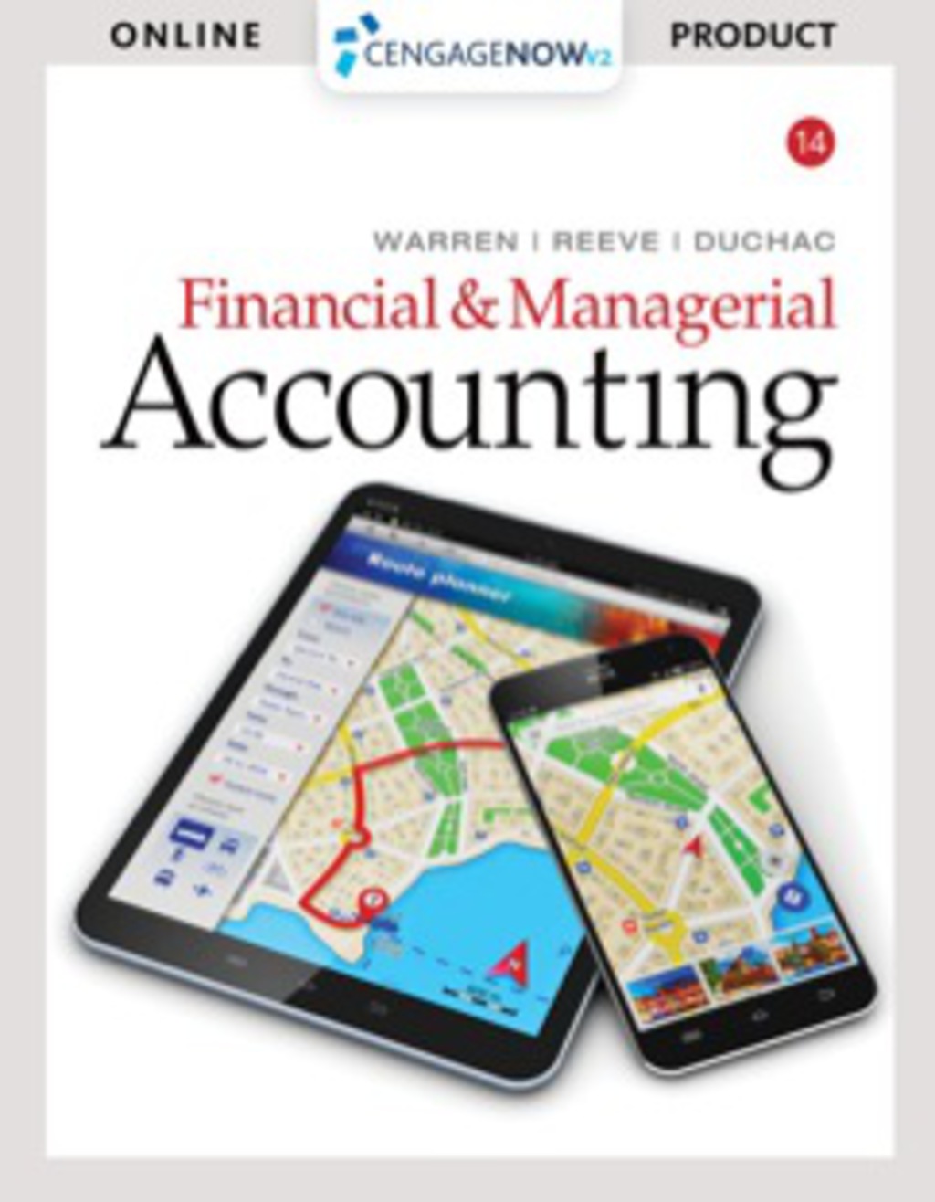 CengageNOWv2 for Warren/Reeve/Duchacâ€™s Financial & Managerial Accounting, 14th Edition, [Instant Access], 2 terms (12 months) 14th Edition â€“ PDF/EPUB Version Downloadable